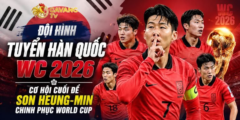 Đội hình tuyển Hàn Quốc WC 2026: Cơ hội cuối để Son Heung-min chinh phục World Cup