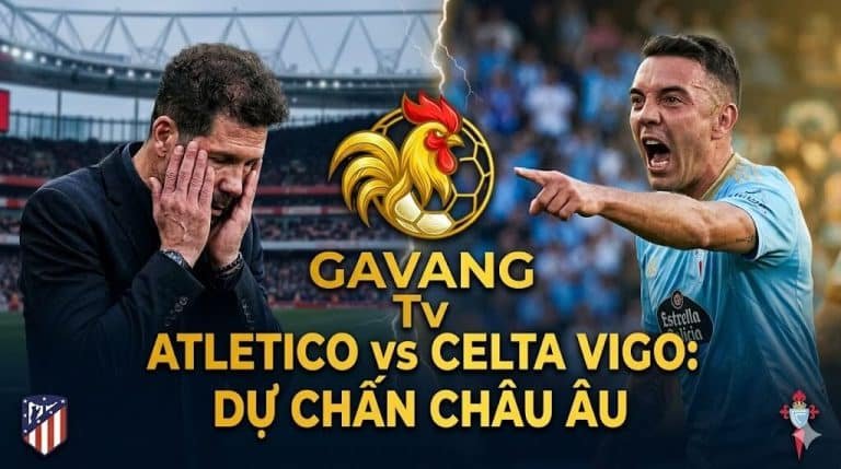 Nhận định trận đấu Atletico Madrid vs Celta Vigo vòng 35 La Liga, HLV Diego Simeone áp lực đối đầu với sự tự tin của Celta trên Gavang TV.