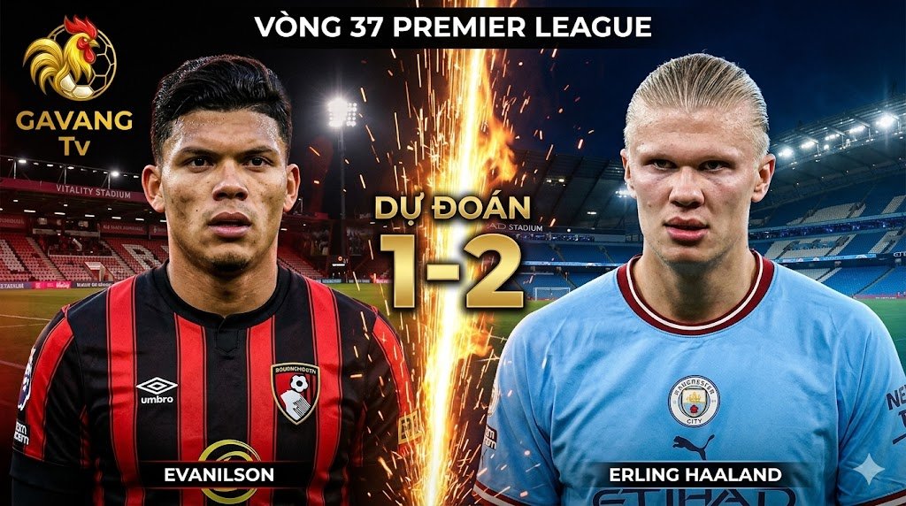 Nhận định và dự đoán tỷ số trận đấu Bournemouth vs Man City vòng 37 Premier League